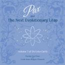 Pax and the Next Evolutionary Leap: Volume 7 of Do Unto Earth Audiobook