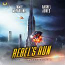 Rebel's Run Audiobook