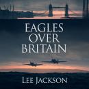 Eagles over Britain Audiobook