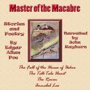 Master of the Macabre: Included: The Fall of the House of Usher, The Tell-Tale Heart, The Raven, and Audiobook