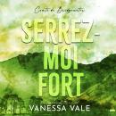 Serrez-moi fort Audiobook