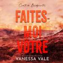 Faites-moi vôtre Audiobook