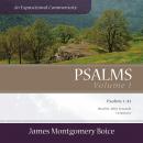 Psalms: An Expositional Commentary, Vol. 1: Psalms 1–41 Audiobook
