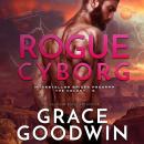 Rogue Cyborg Audiobook