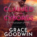 Claimed by the Cyborgs Audiobook