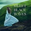 Sweet Black Waves Audiobook
