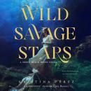 Wild Savage Stars Audiobook