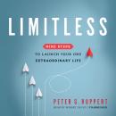 Limitless: Nine Steps to Launch Your One Extraordinary Life Audiobook