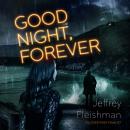 Good Night, Forever Audiobook