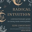 Radical Intuition: A Revolutionary Guide to Using Your Inner Power Audiobook