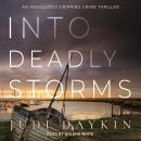 Into Deadly Storms Audiobook
