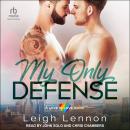 My Only Defense Audiobook