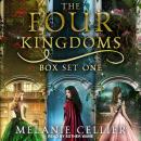 The Four Kingdoms Box Set 1: Three Fairytale Retellings, Books 1, 2 & 2.5 Audiobook