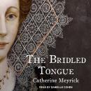 The Bridled Tongue Audiobook