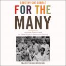 For the Many: American Feminists and the Global Fight for Democratic Equality Audiobook