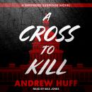 A Cross to Kill Audiobook