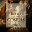 The Jesus of the Gospels: An Introduction Audiobook