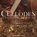 Culloden: The History and Archaeology of the Last Clan Battle Audiobook