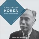A History of Korea, 3rd ed. Audiobook
