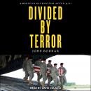 Divided by Terror: American Patriotism after 9/11 Audiobook