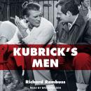 Kubrick's Men Audiobook