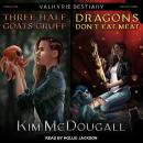Three Half Goats Gruff & Dragons Don’t Eat Meat, Kim Mcdougall