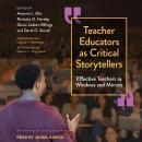 Teacher Educators as Critical Storytellers: Effective Teachers as Windows and Mirrors Audiobook