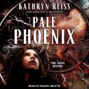 Pale Phoenix: A Time Travel Mystery Audiobook
