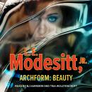 Archform: Beauty, L. E. Modesitt Jr.