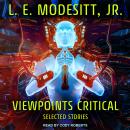 Viewpoints Critical: Selected Stories Audiobook