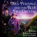 Mrs. Perivale and the Blue Fire Crystal Audiobook