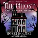 The Ghost and the Mountain Man Audiobook