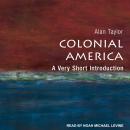 Colonial America: A Very Short Introduction, Alan Taylor