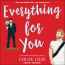 Everything For You Audiobook