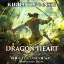 Dragon Heart: Book 10: Land of War Audiobook