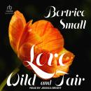 Love Wild and Fair Audiobook