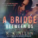 A Bridge Between Us Audiobook