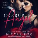 Corrupted Angel Audiobook
