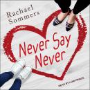 Never Say Never, Rachael Sommers