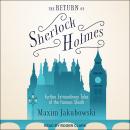 Return of Sherlock Holmes: Further Extraordinary Tales of the Famous Sleuth, Maxim Jakubowski