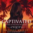 Captivated: A Deep in Your Veins Anthology Audiobook