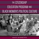 The Citizenship Education Program and Black Women's Political Culture Audiobook
