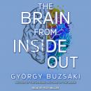 The Brain from Inside Out