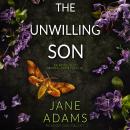 The Unwilling Son Audiobook