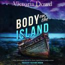 Body on the Island, Victoria Dowd