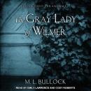 The Gray Lady of Wilmer Audiobook