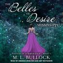 The Belles of Desire, Mississippi Audiobook