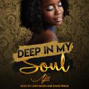 Deep In My Soul Audiobook