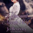 The Viscount Needs a Wife Audiobook