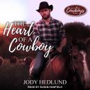 The Heart of a Cowboy Audiobook